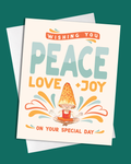 Wishing you Peace Love + Joy