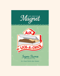 Lick a Chick Magnet