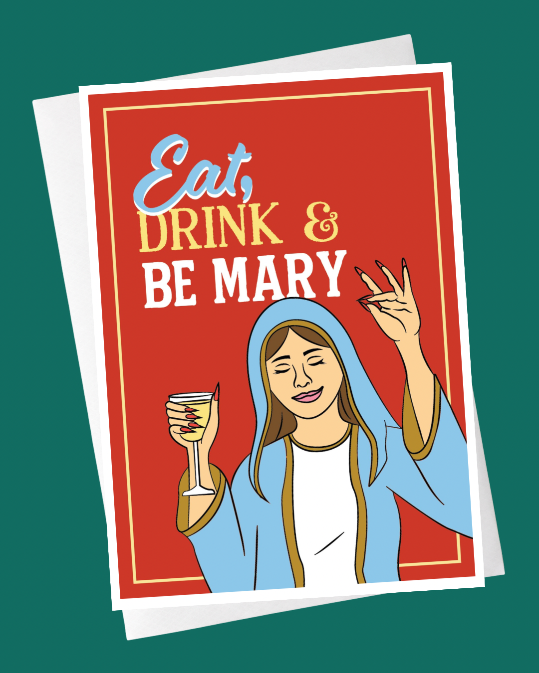 Eat Drink and Be Mary