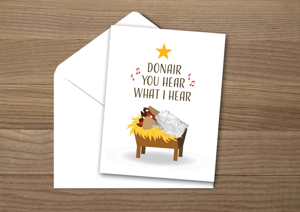 Donair You Hear What I Hear Christmas Card